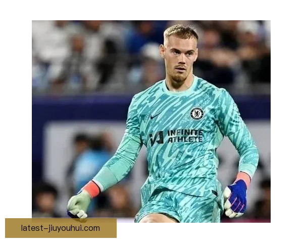 切尔西以1500万欧元签下门将约根森 力争主力位置挑战